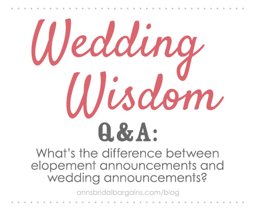 What’s the difference between elopement announcements and wedding announcements?